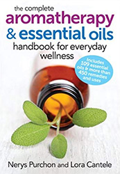 Book Cover for the Complete Aromatherapy & Essential Oils Handbook for Everyday Wellness