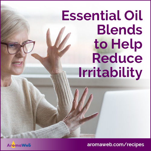 Essential Oil Blends to Help Reduce Irritability