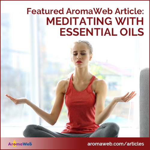 Featured Article: Meditating With Essential Oils