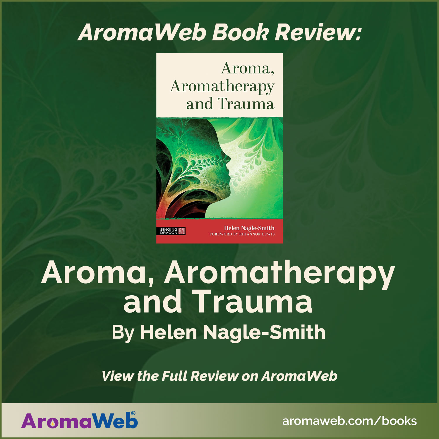Explore AromaWeb's review of Aroma, Aromatherapy and Trauma by Helen Nagle-Smith. The review includes detailed book information and the table of contents.