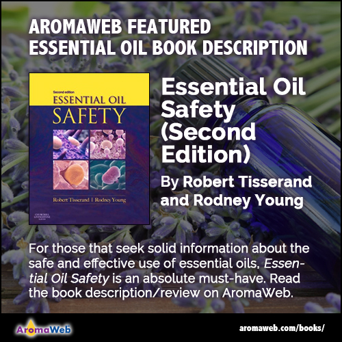 Essential Oil Safety by Robert Tisserand and Rodney Young