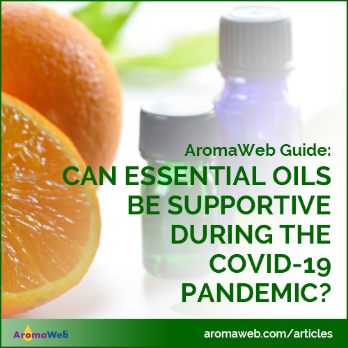 Can Essential Oils Be Supportive During the COVID-19 Pandemic?