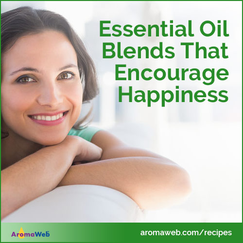 Essential Oils and Blends for Happiness