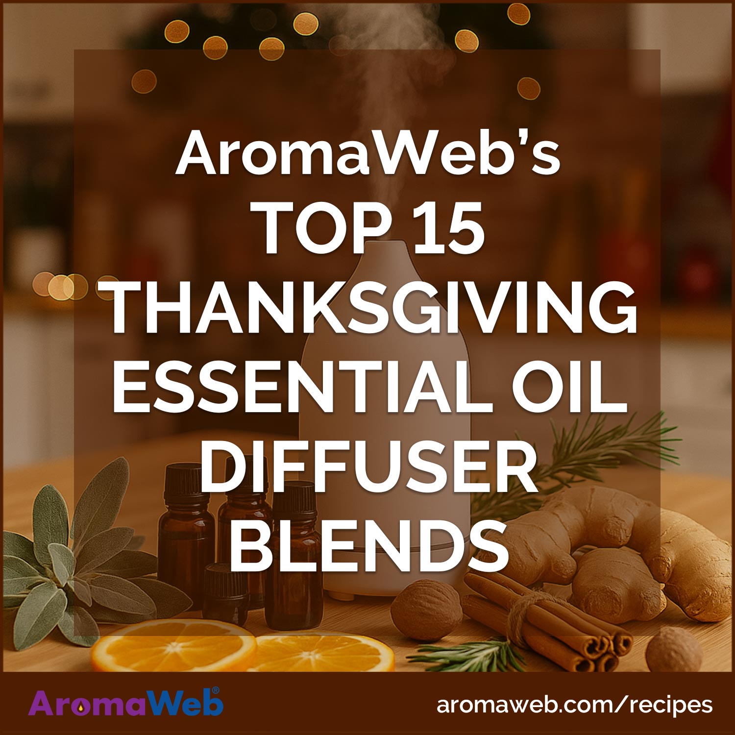 Top 15 Thanksgiving Essential Oil Diffuser Blends